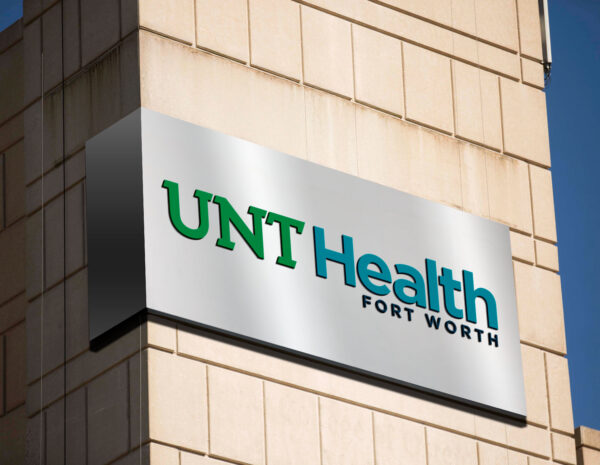 U N T Health Fort Worth sign on campus building