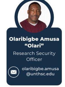 Olaribigbe "Olari" Amusa, Research Security Officer